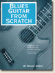 Blues Guitar From Scratch photo